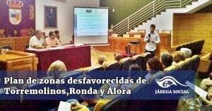 Torremolinos, Ronda y Álora confían en Jábega social para sus planes de zonas desfavorecidas