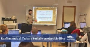 Reafirmando el Trabajo Social y su ejercicio libre